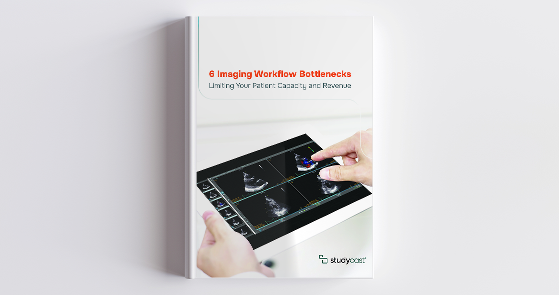 6 imaging workflow bottlenecks whitepaper cover Studycast SMALL
